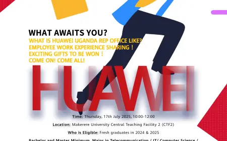 2nd Huawei Technologies Uganda 2025 Campus Recruitment to Capacitate Aspiring Professionals