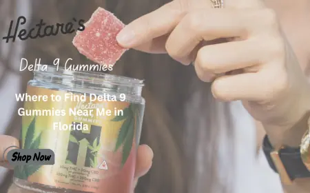 Where to Find Delta 9 Gummies Near Me in Florida