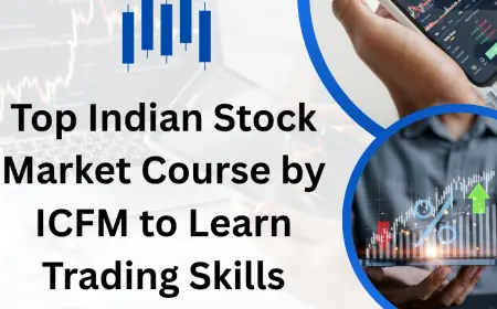Top Indian Stock Market Course by ICFM to Learn Trading Skills with Practical Training
