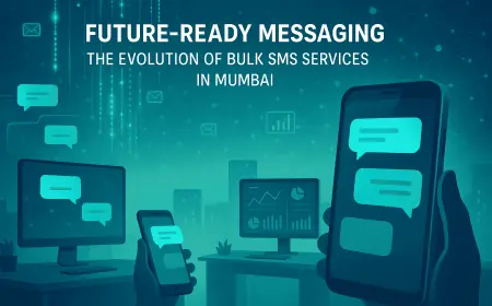 Future-Ready Messaging: The Evolution of Bulk SMS Services in Mumbai