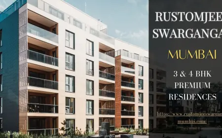 Rustomjee Swarganga Mumbai - Destination for Premium Living