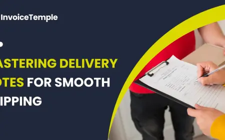 Delivery Notes: Essential Info for Shipping and Logistics