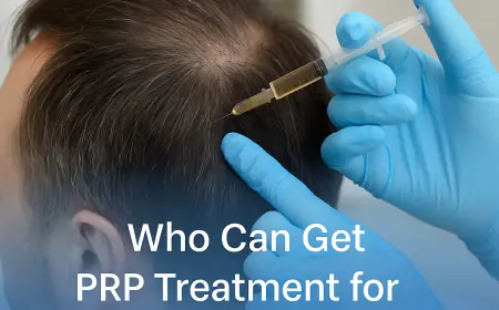 Who Can Get PRP Behandeling for Hair Growth and Who Can’t