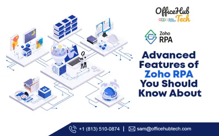 Advanced Features of Zoho RPA You Should Know About