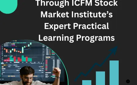 Develop Basic Knowledge of Trading Through ICFM Stock Market Institute’s Expert Practical Learning Programs