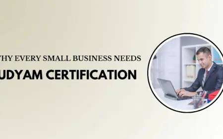 Why Every Small Business Needs Udyam Certification