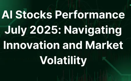 AI Stocks Performance July 2025: Navigating Innovation and Market Volatility
