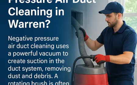 What Is Negative Pressure Air Duct Cleaning in Warren?