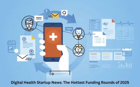 Digital Health Startup News: The Hottest Funding Rounds of 2025
