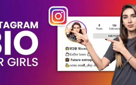 Best Instagram Bio For Girls: Tips to Create a Stunning Profile in 2025