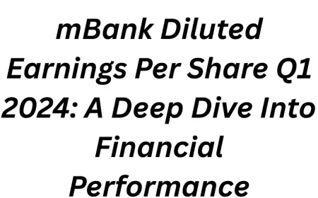 mBank Diluted Earnings Per Share Q1 2024: A Deep Dive Into Financial Performance