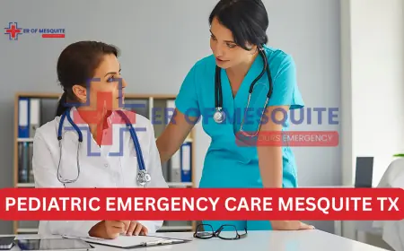 Why Choose ER of Mesquite for Pediatric Emergencies in Texas