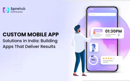 Custom Mobile App Solutions in India: Building Apps That Deliver Results