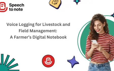 Voice Logging for Livestock and Field Management: A Farmer’s Digital Notebook