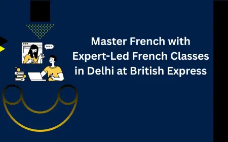 Master French with Expert-Led French Classes in Delhi at British Express