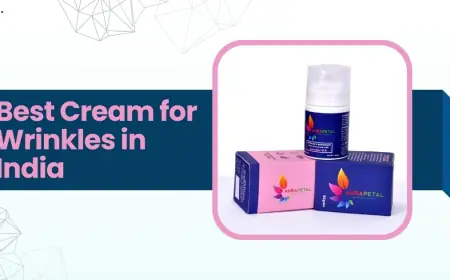 Why Aurapetal is the Best Cream for Wrinkles in India: Dermatologist-Approved Skincare