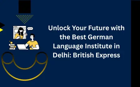 Unlock Your Future with the Best German Language Institute in Delhi: British Express