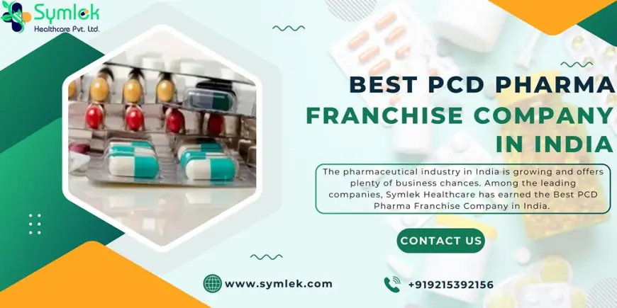 Symlek Healthcare: India's Best PCD Pharma Franchise Company