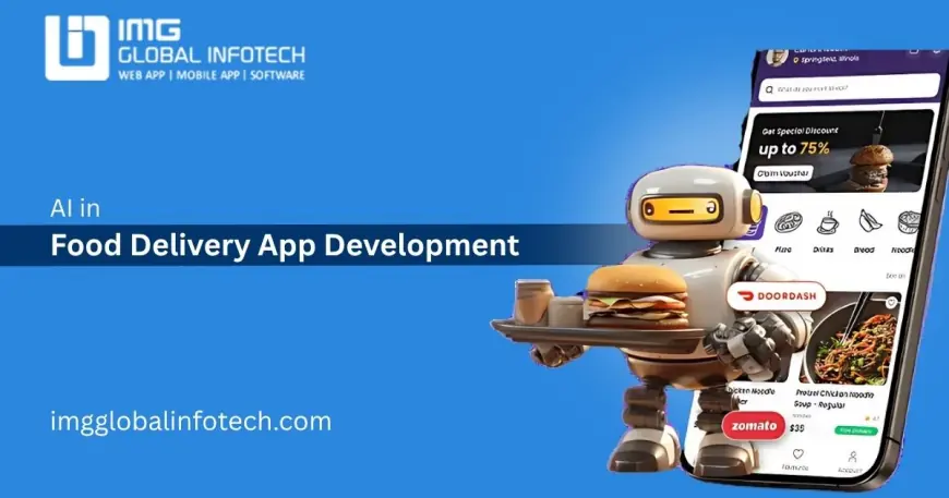 AI in Food Delivery App Development: Trends, Tools & Use Cases