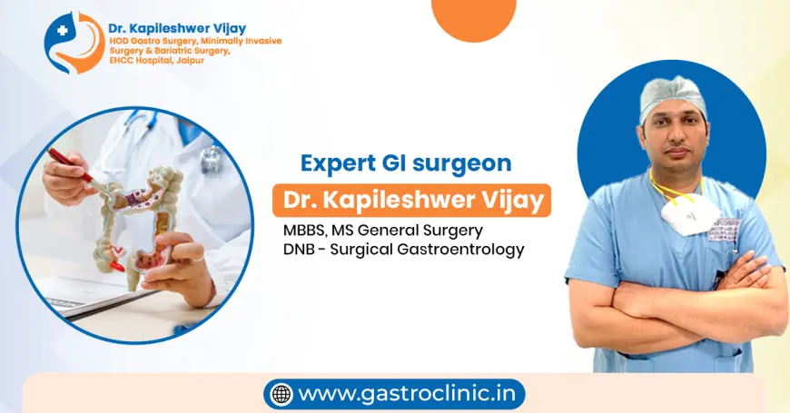 Top Gastro Intestinal Surgeon in Jaipur – Expert Surgical Care for Digestive Wellness