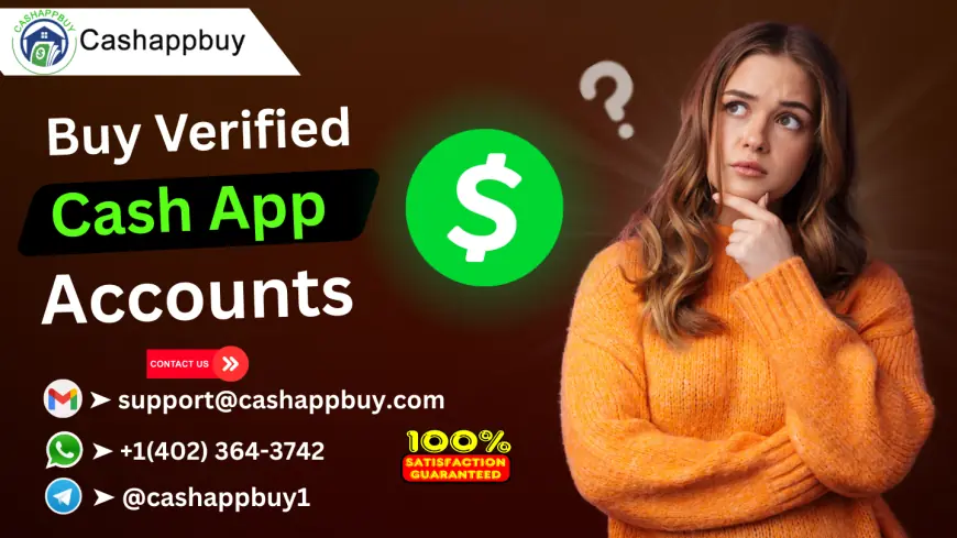 Find A Quick Way To Buy Verified Cash App Accounts For Sale In 2K25