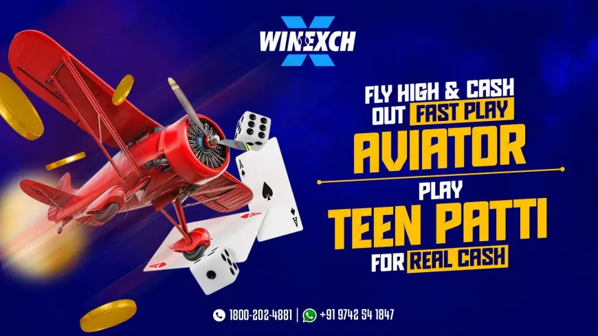 Fly into Action with Aviator Online Game & Teen Patti on Winexch