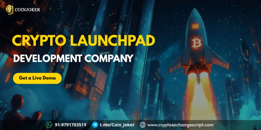 A Deep Dive into Crypto Launchpad Development for the Web3 Fundraising