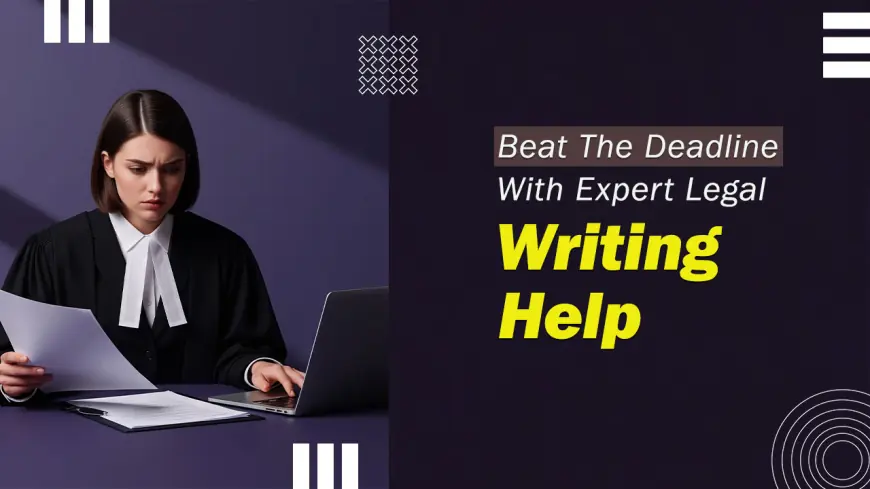 Running Out of Time? Use a Law Essay Writing Service Wisely