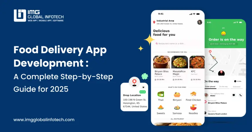 Food Delivery App Development: A Complete Step-by-Step Guide for 2025