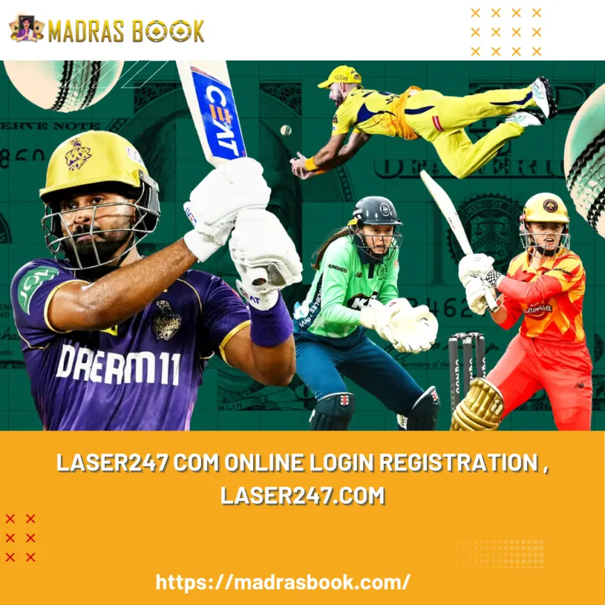 Laser247.com Online Login & Registration – Fast & Secure Access | Madrasbook