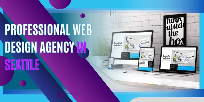 Seattle Web Design That Brings Your Brand to Life