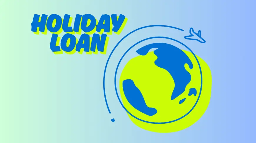 Holiday Loans vs. Credit Cards: Which Is Better for Vacation Spending?