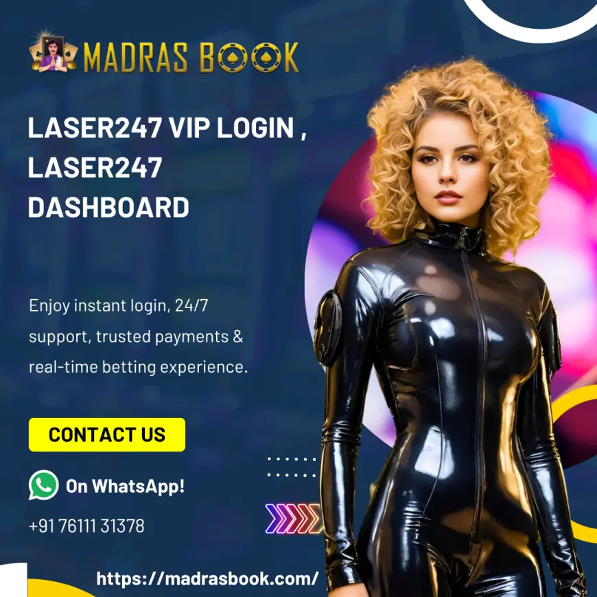 Laser247 VIP Login – Secure Access to Premium Betting Features | Madrasbook