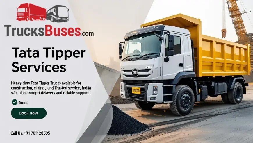 Top 5 Reasons Why Tata Tippers Dominate the Indian Market