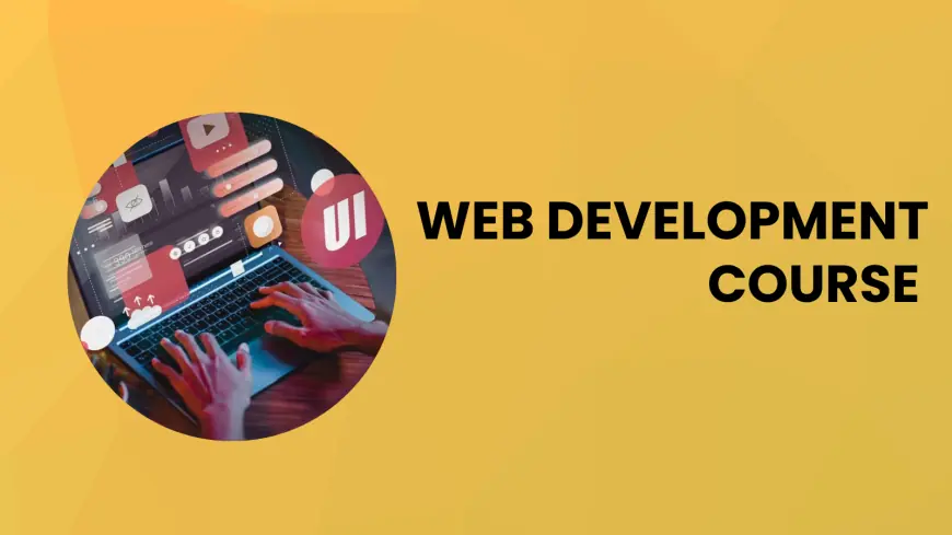 The Ultimate Guide to Choosing the Right Web Development Course in Rawalpindi