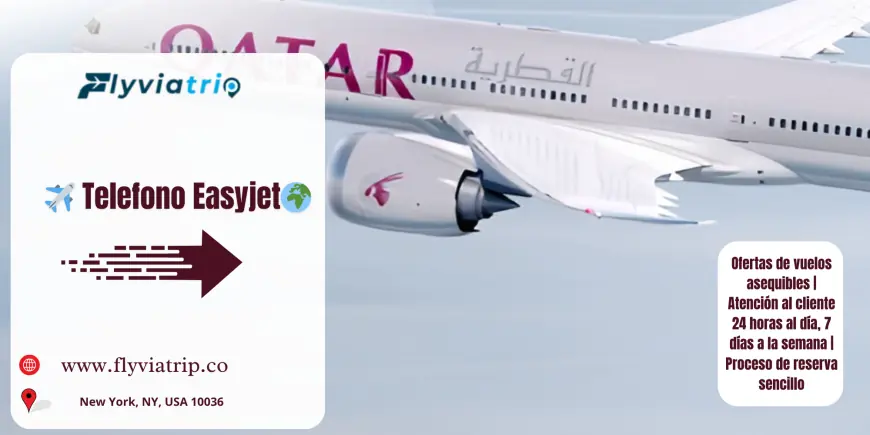 Guía Completa para Contactar al Telefono Easyjet: Atención Rápida y Segura
