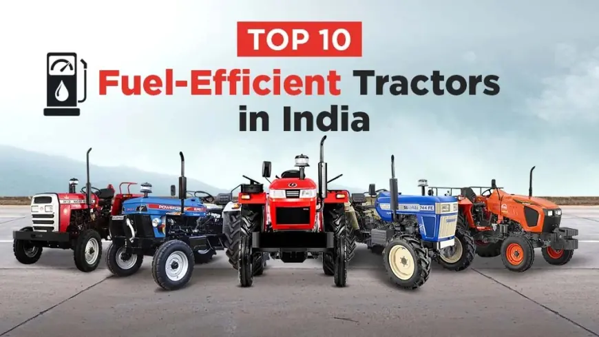 Check out the Best Mileage Tractors in India