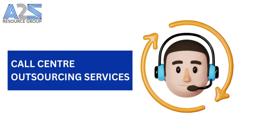 The Ultimate Guide to CALL CENTRE OUTSOURCING SERVICES by a2zresourcegroup