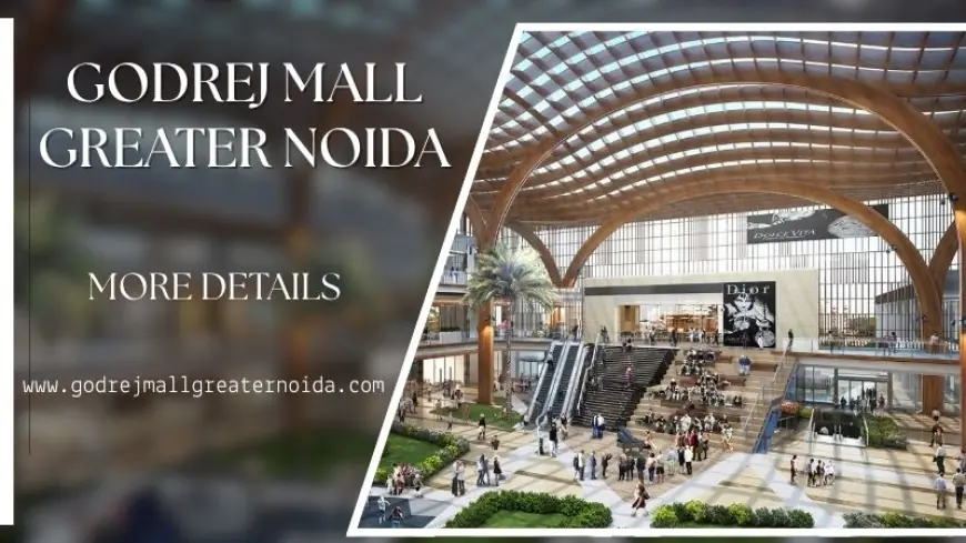 Godrej Mall Greater Noida | Buy Retail Shops & Food Court