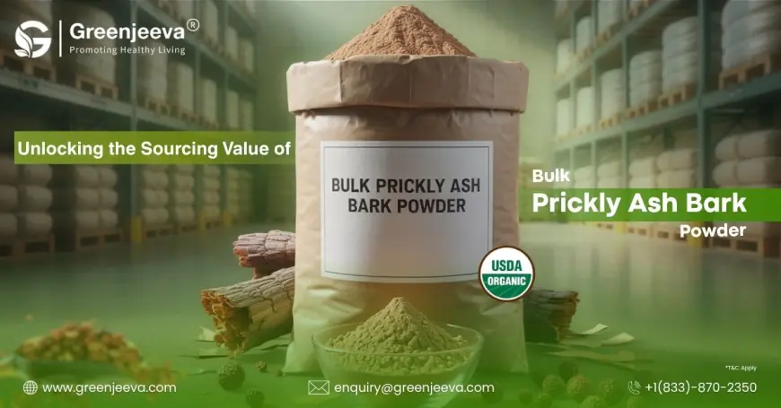 Unlocking the Sourcing Value of Bulk Prickly Ash Bark Powder