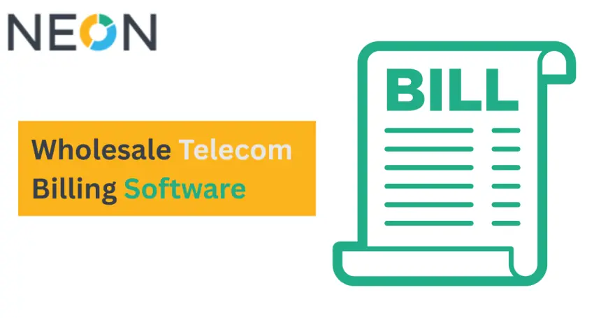 Wholesale Telecom Billing Software: Streamline Your Operations with Neon Soft