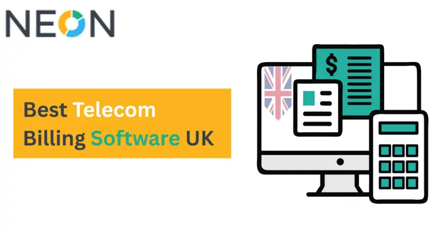 Best Telecom Billing Software UK: Streamline Your Operations with Neon Soft