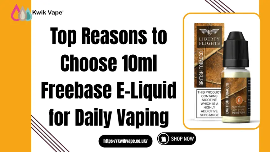 10ml Freebase E-Liquid Vape Range | Kwik Vape UK