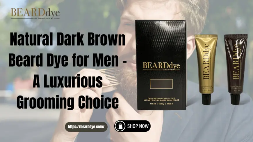 Dark Brown Natural Beard Dye for Men | Beard Dye Australia
