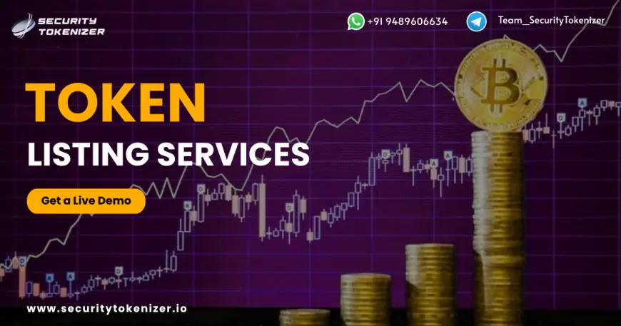 Token Listing Services: Your Gateway to the Crypto Market