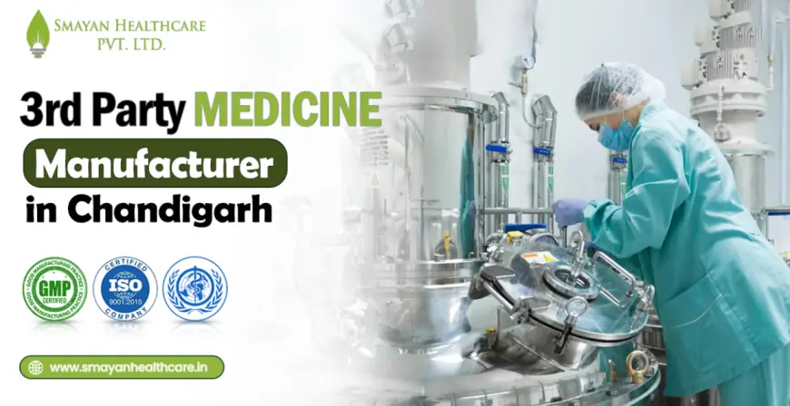 Why Startups Prefer a 3rd Party Medicine Manufacturer in Chandigarh