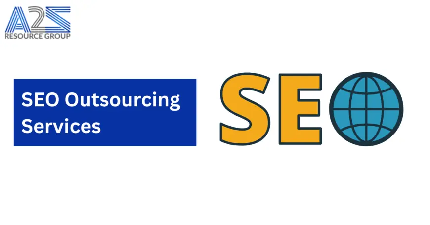 SEO Outsourcing Services: Boost Your Online Presence with a2zresourcegroup