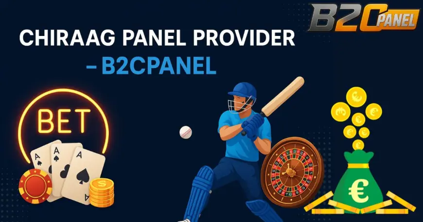 Chiraag Panel Provider – Advanced B2CPanel Solutions for Online Gaming