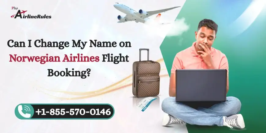 Details You Must Need to Know About Before Flying With Norwegian Airlines