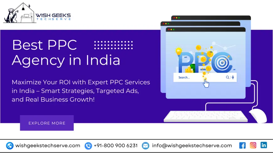 Best PPC Services in India for High-Performance Digital Advertising Campaigns—Wish Geeks Techserve